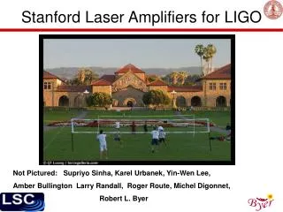 Stanford Laser Amplifiers for LIGO