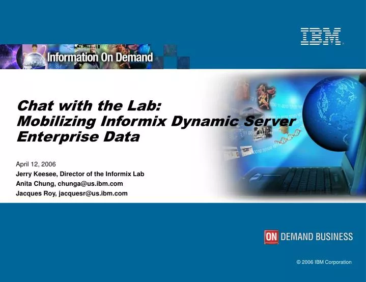 chat with the lab mobilizing informix dynamic server enterprise data