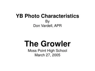 YB Photo Characteristics By Don Vardell, APR