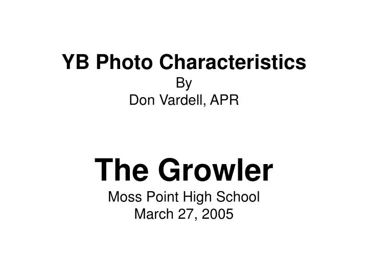 yb photo characteristics by don vardell apr