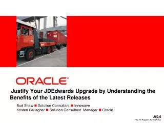 Justify Your JDEdwards Upgrade by Understanding the Benefits of the Latest Releases