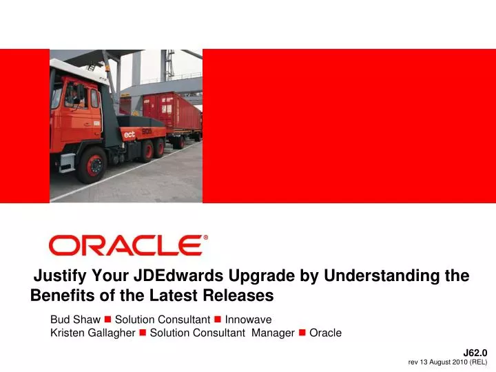 justify your jdedwards upgrade by understanding the benefits of the latest releases