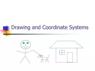 Drawing and Coordinate Systems