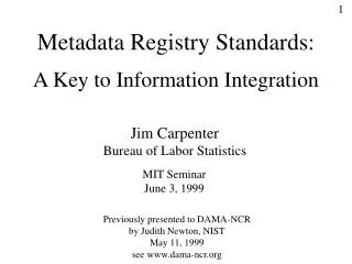 Metadata Registry Standards: A Key to Information Integration