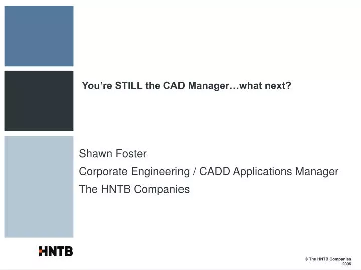 you re still the cad manager what next