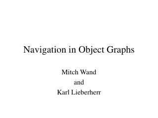 Navigation in Object Graphs