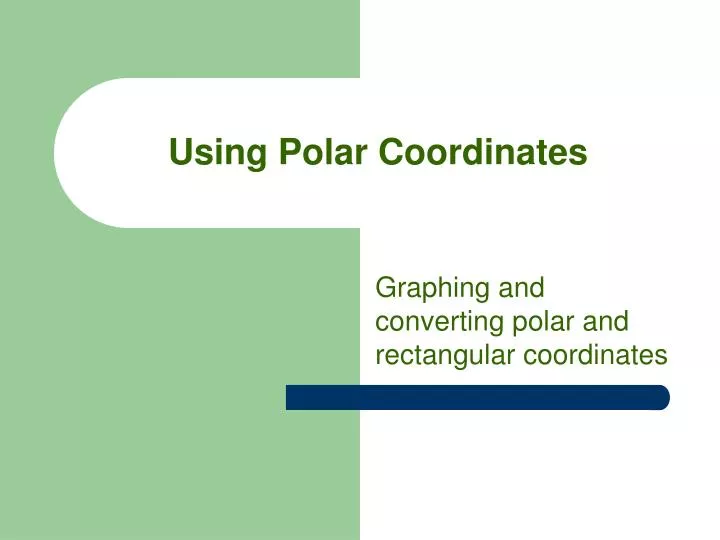 using polar coordinates