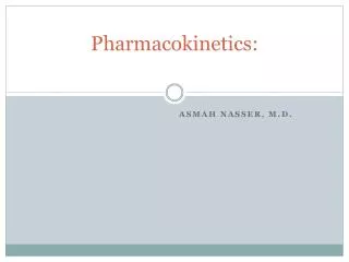 Pharmacokinetics: