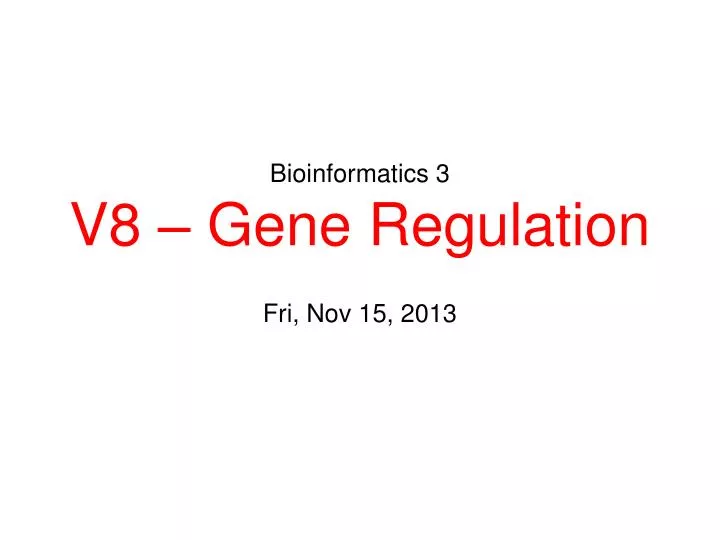 bioinformatics 3 v8 gene regulation