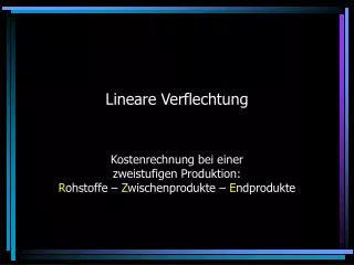lineare verflechtung