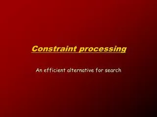 Constraint processing