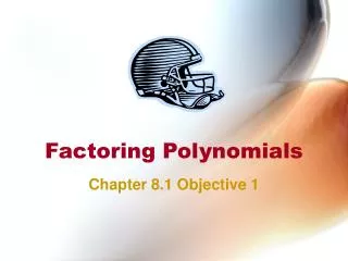 Factoring Polynomials