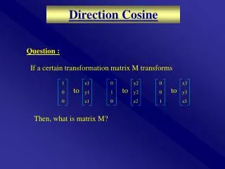 If a certain transformation matrix M transforms