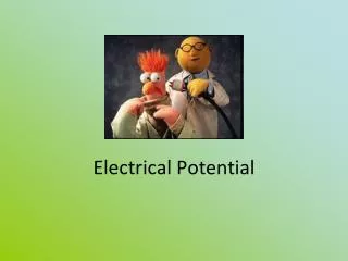 Electrical Potential