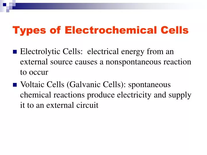 types of electrochemical cells