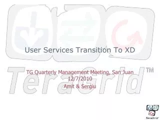 User Services Transition To XD