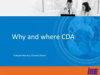 Why and where CDA