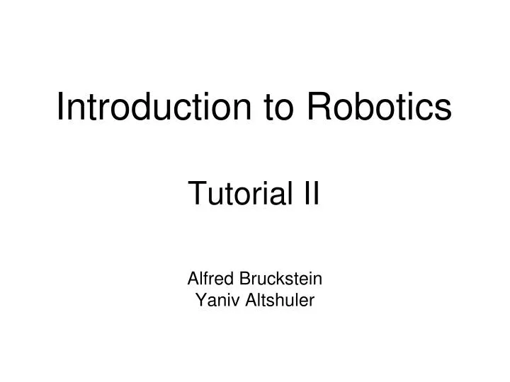 introduction to robotics tutorial ii