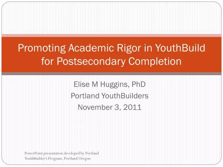 promoting academic rigor in youthbuild for postsecondary completion