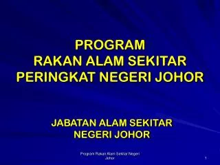 program rakan alam sekitar peringkat negeri johor