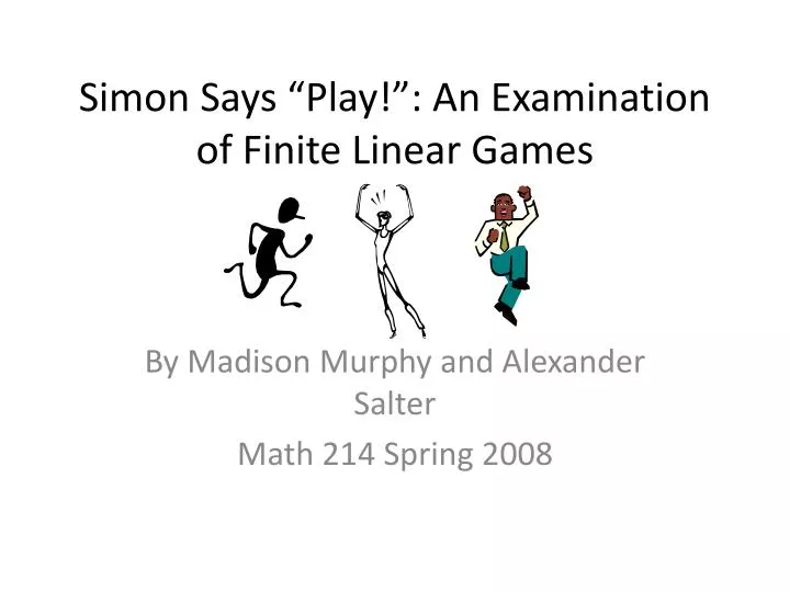 simon says play an examination of finite linear games