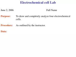Electrochemical cell Lab June 2, 2006					Full Name