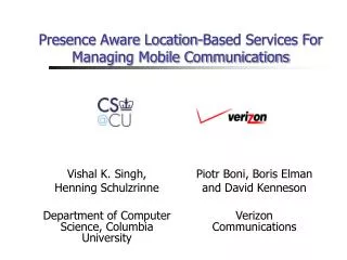 Presence Aware Location-Based Services For Managing Mobile Communications