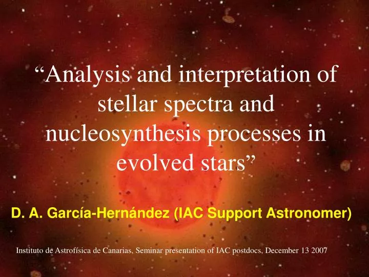 analysis and interpretation of stellar spectra and nucleosynthesis processes in evolved stars