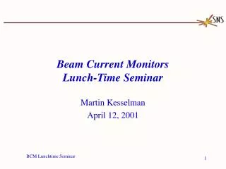 Beam Current Monitors Lunch-Time Seminar