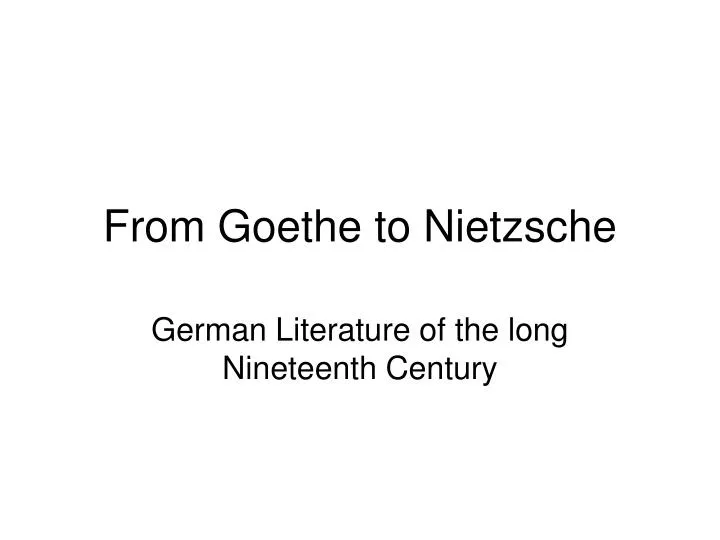 from goethe to nietzsche
