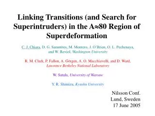 Linking Transitions (and Search for Superintruders) in the A ? 80 Region of Superdeformation