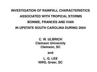 INVESTIGATION OF RAINFALL CHARACTERISTICS ASSOCIATED WITH TROPICAL STORMS
