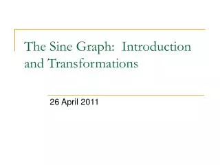The Sine Graph: Introduction and Transformations