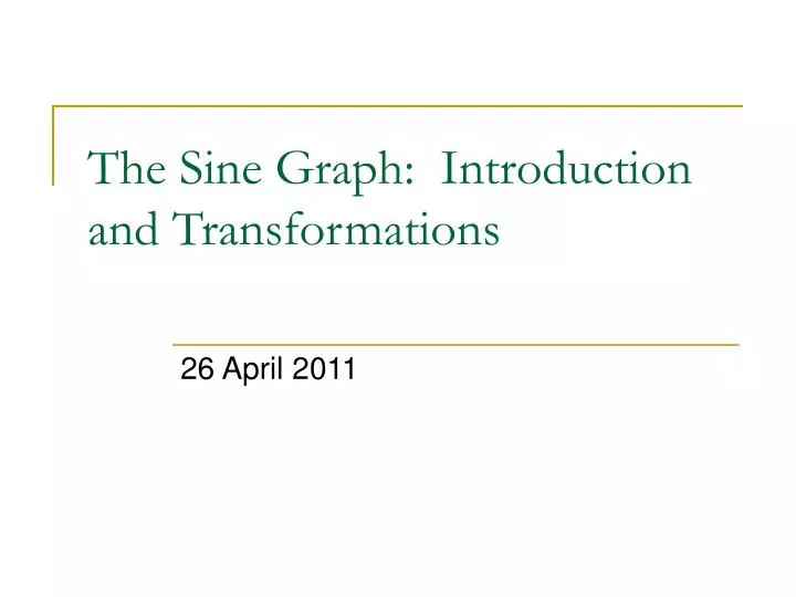 the sine graph introduction and transformations