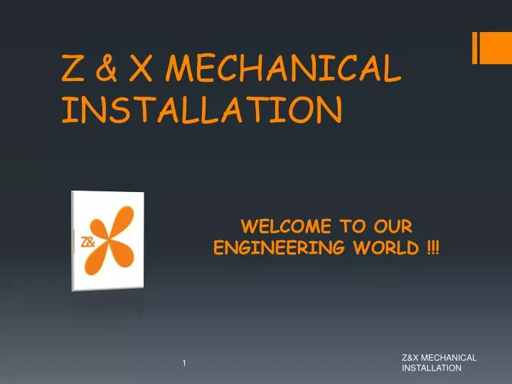 z x mechanical installation