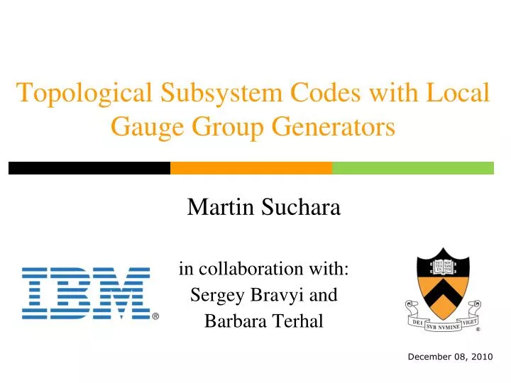 topological subsystem codes with local gauge group generators