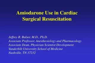 Amiodarone Use in Cardiac Surgical Resuscitation