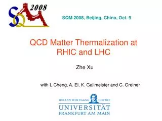 QCD Matter Thermalization at RHIC and LHC