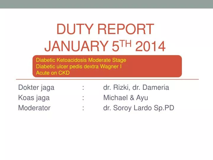 duty report january 5 th 2014