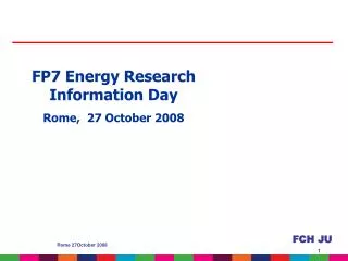 FP7 Energy Research Information Day Rome, 27 October 2008