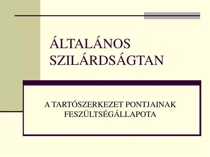 ltal nos szil rds gtan