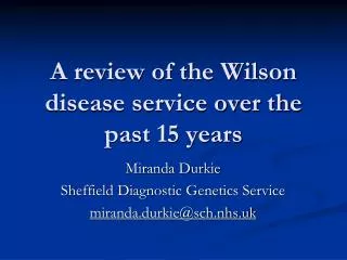 A review of the Wilson disease service over the past 15 years