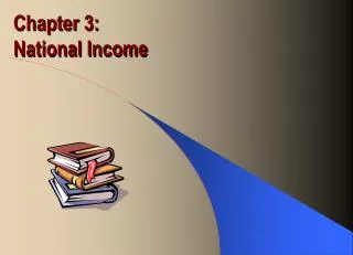 Chapter 3: National Income