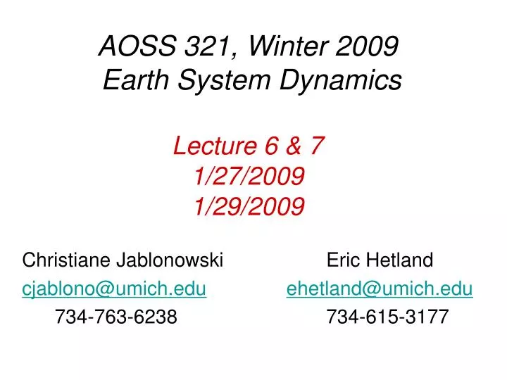 aoss 321 winter 2009 earth system dynamics lecture 6 7 1 27 2009 1 29 2009