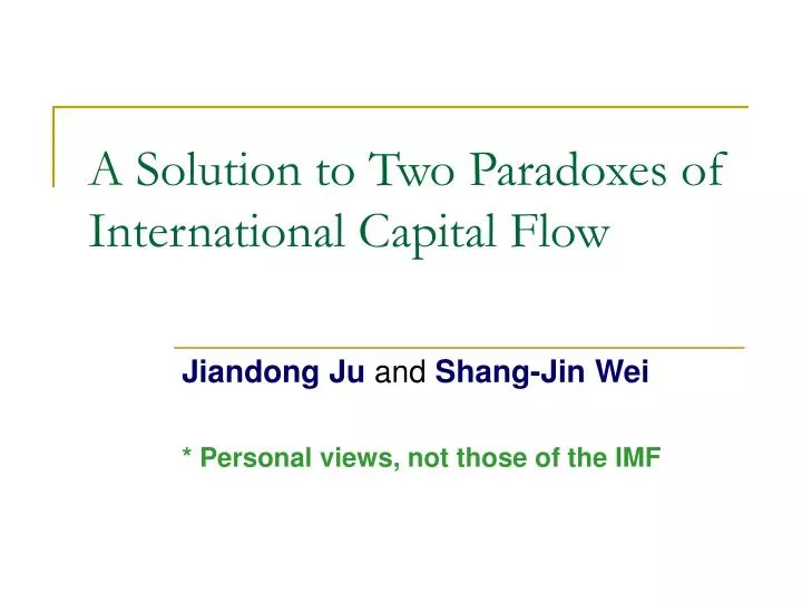 a solution to two paradoxes of international capital flow