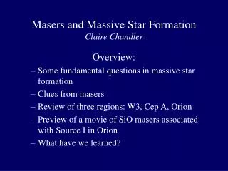 Masers and Massive Star Formation Claire Chandler