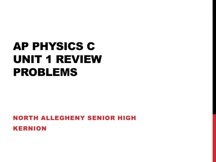 ap physics c unit 1 review problems