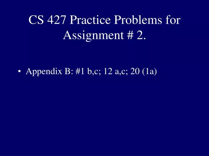 cs 427 practice problems for assignment 2