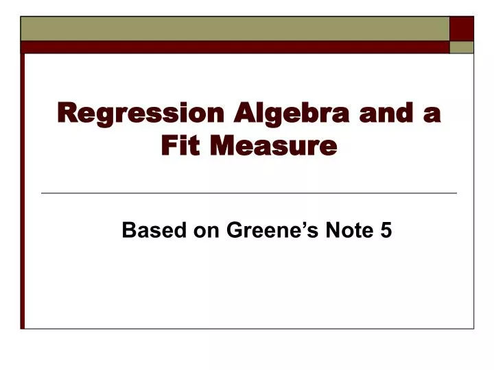 regression algebra and a fit measure