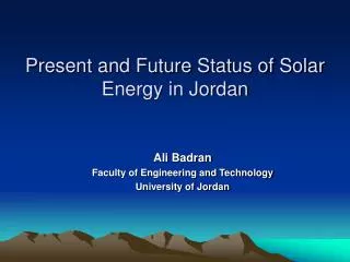 Present and Future Status of Solar Energy in Jordan